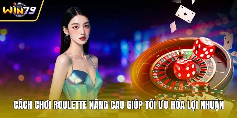 Cách chơi roulette