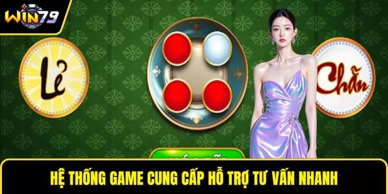Hệ thống game cung cấp hỗ trợ tư vấn nhanh