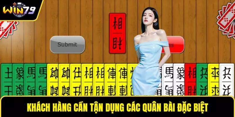 Khách hàng cần tận dụng các quân bài đặc biệt