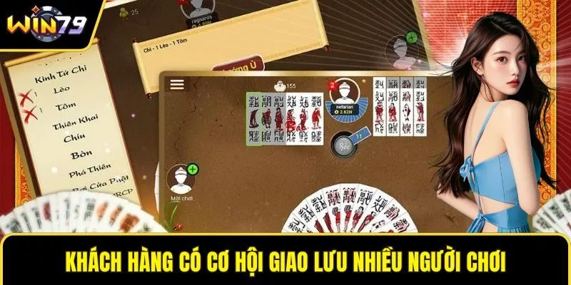 Khách hàng có cơ hội giao lưu nhiều người chơi