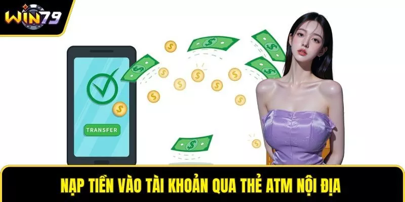 Nạp tiền vào tài khoản qua thẻ ATM nội địa