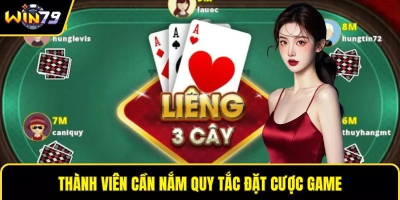 Thành viên cần nắm quy tắc đặt cược game