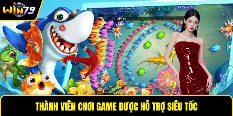 Thành viên chơi game được hỗ trợ siêu tốc